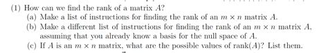 Solved (1) How can we find the rank of a matrix A? (a) Make | Chegg.com