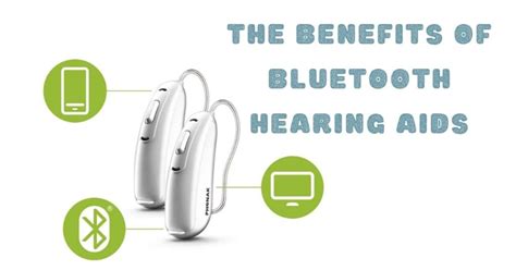 The Benefits of Bluetooth Hearing Aids