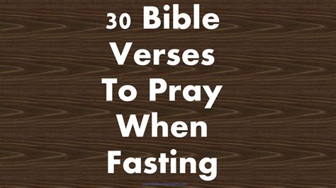 30 Bible Verses To Pray When Fasting- Bibleandprayers.com