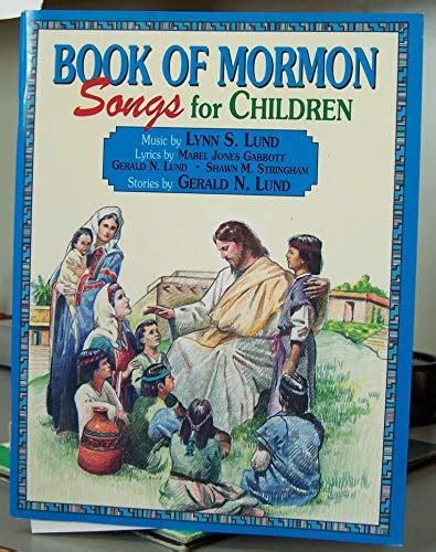 Book of Mormon Songs for Children by Lynn S. Lund: Good Paperback (1996) 1ST. | Ergodebooks