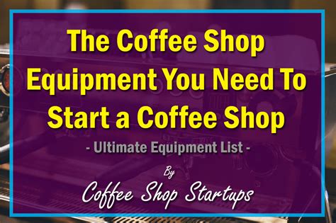 coffee shop equipment checklist Archives - Coffee Shop Startups