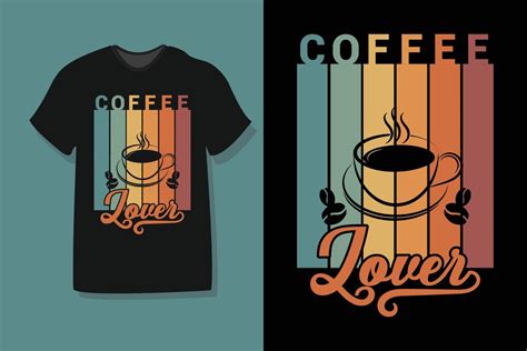 coffee lover retro vintage t shirt design 16086217 Vector Art at Vecteezy