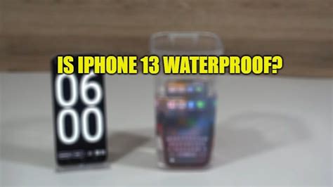 Is iPhone 13 Waterproof or Water Resistant? - Technclub