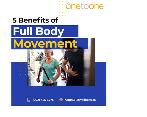 5 Benefits of full body movement - One to One Wellness Blog | Physiotherapy Clinic in Halifax, NS