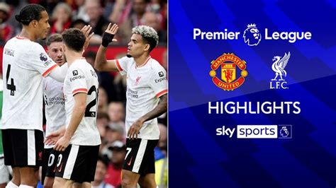 Manchester United 0-3 Liverpool | Premier League highlights | Football News | Sky Sports