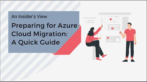 Preparing for Azure Cloud Migration: A Quick Guide