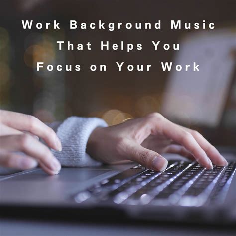 ‎Work Background Music That Helps You Focus on Your Work by Teres on Apple Music