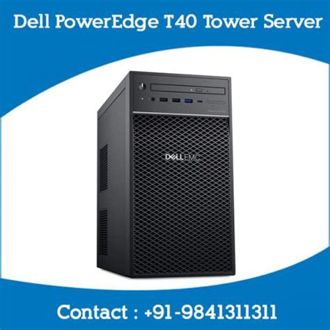 Dell PowerEdge Tower Servers price in Chennai, Hyderabad, Telangana, andhra, tamilnadu, kerala ...