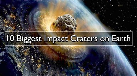 10 Biggest Impact Craters on Earth. Vredefort Crater. Asteroid impact date: Estimated 2 billion ...