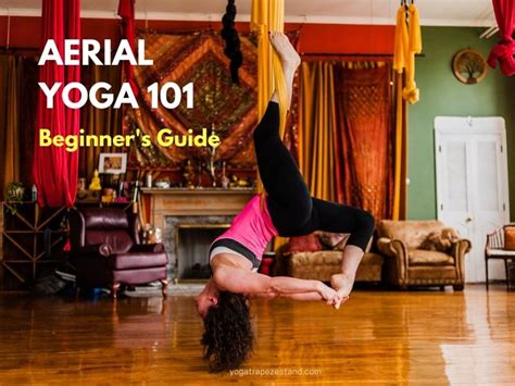 Aerial Yoga For Beginners - Aerial Yoga Guide 101