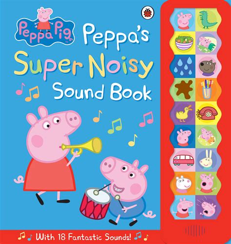 Peppa Pig: Peppa's Super Noisy Sound Book | Penguin Books New Zealand