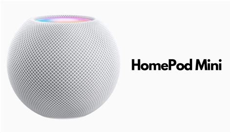 HomePod Mini: Top 5 Features