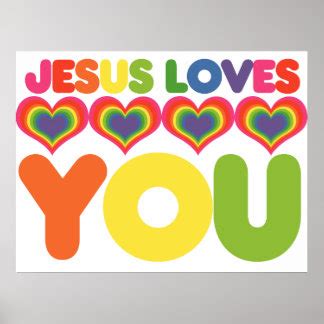 Jesus Loves You Posters | Zazzle