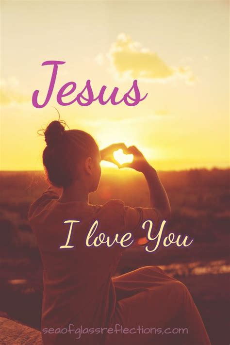 Jesus, I love You! | Jesus loves, Bible words, Christian quotes