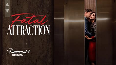 Fatal Attraction season 2: Is it renewed, canceled at Paramount+?