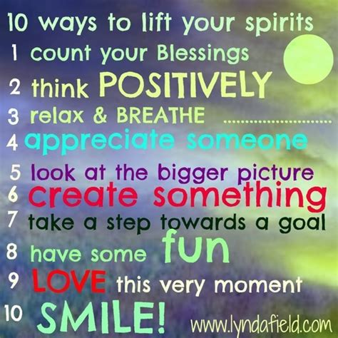 10 Ways to Lift Your Spirits | Daily inspiration quotes, Positive quotes, Positive quotes for life