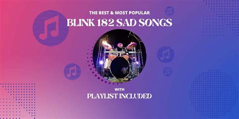 Top 11 Blink 182 Sad Songs