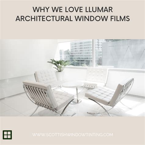 Why We Love Llumar Architectural Window Films - Scottish Window Tinting