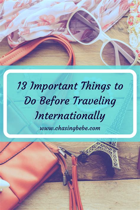 13 Important Things To Do Before Traveling Internationally - Chasing Bebe