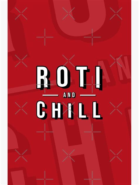 "Roti And Chill Trini Street Food Eating Trinidad and Tobago" Poster by trinislang | Redbubble