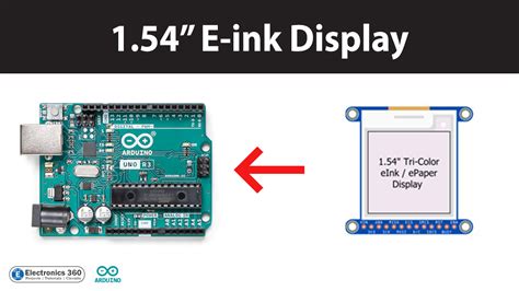 Interfacing 1.54" E-ink Display with Arduino - Electronics 360