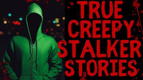 3 True Creepy Stalker Stories - YouTube