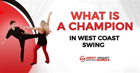 What are West Coast Swing Champions | WCS Online