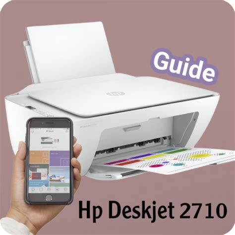 hp deskjet 2710 guide - Apps on Google Play