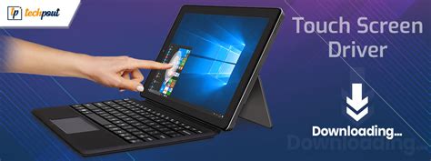 Windows 10 Touch Screen Driver Download, Install & Update | TechPout