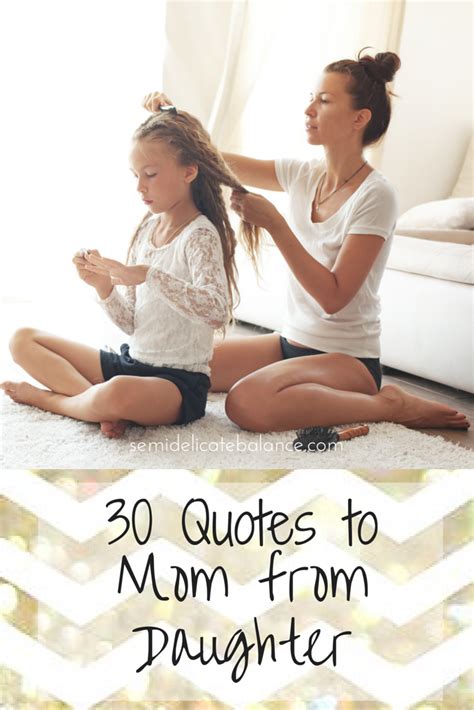 30 Inspiring Mom Quotes From Daughter