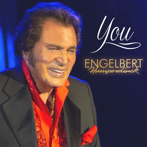 Engelbert Humperdinck - You (Single) - OK!Good Records