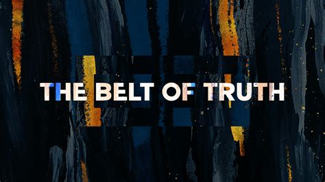 The Belt of Truth | Country Oaks Baptist Church