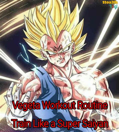 Vegeta Workout Routine: Train Like A Super Saiyan - Health Yogi