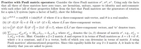 Solved Practice with Pauli matrix operators: Consider the | Chegg.com