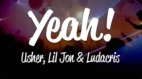 Usher - Yeah! (Lyrics) ft. Lil Jon, Ludacris - YouTube