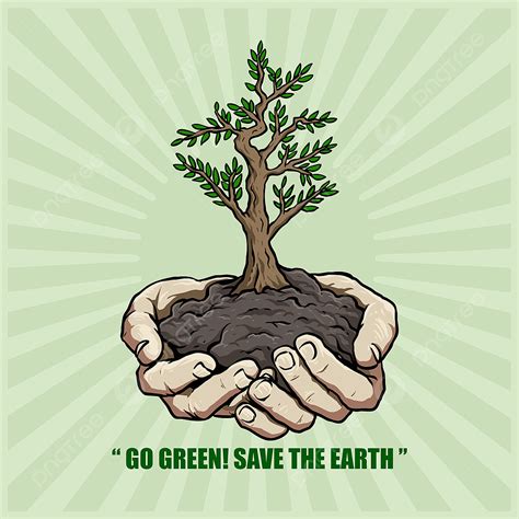 Go Green Poster Vector Hd PNG Images, Hand With Plant For Go Green Campaign Poster Design, Life ...