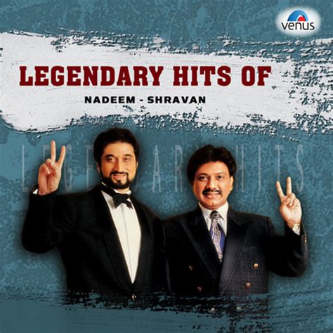 Legendary Hits Of Nadeem Shravan Songs Download: Legendary Hits Of Nadeem Shravan MP3 Songs ...