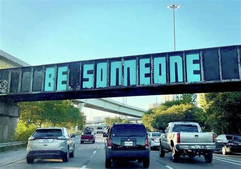 Houston's iconic 'Be Someone' graffiti is back over I-45, but smaller