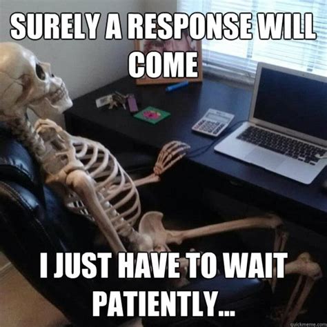 12 Funny Waiting Skeleton Memes