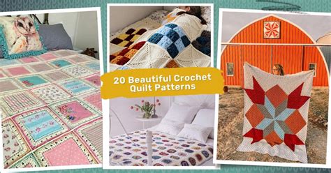 20 Beautiful Crochet Quilt Patterns You Will Want to Make