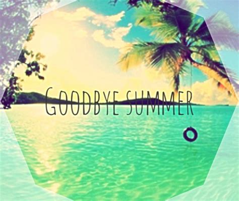 Goodbye Summer Quotes. QuotesGram