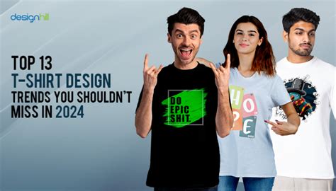 Top 13 T-Shirt Design Trends You Shouldn’t Miss In 2023