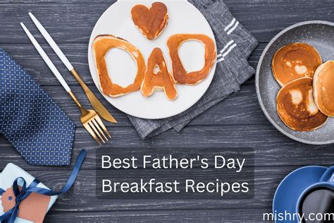 Best Breakfast Recipes For Father’s Day - Mishry