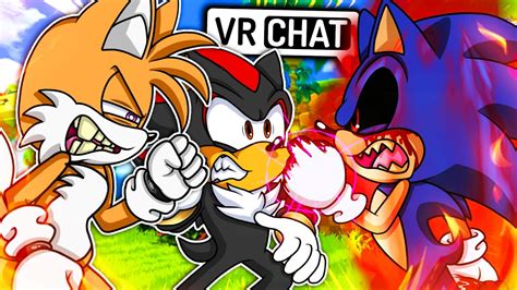 SONIC.EXE VS A TAILS THATS CRAZY! Sonic.EXE & Shadow Meet A Tails Thats Crazy! (VR Chat) - YouTube