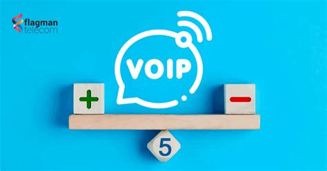 5 Advantages and Disadvantages of VoIP - Flagman Telecom - VoIP phone service in LA