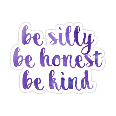 'be silly be honest be kind // purple script' Sticker by lolo dottie | Purple quotes, Purple ...