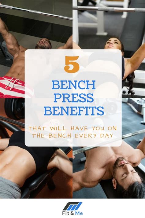 5 Bench Press Benefits That Will Have You On The Bench Every Day