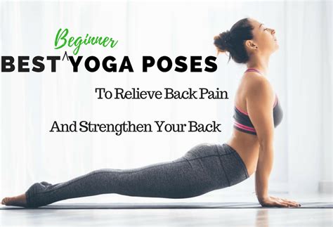 10 Beginner Friendly Yoga Poses to Relieve Back Pain and Strengthen Your Back - Ergonomic Trends