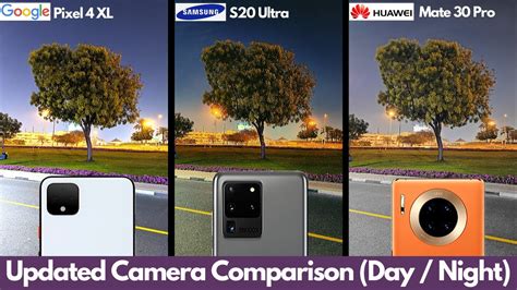 Camera Comparison (After UPDATE) - S20 Ultra vs Huawei Mate 30 Pro vs Pixel 4XL (Day / Night ...