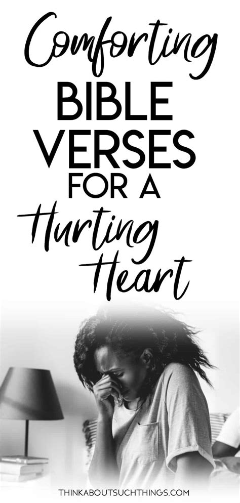 25 Comforting Bible Verses For A Broken Heart | Think About Such Things